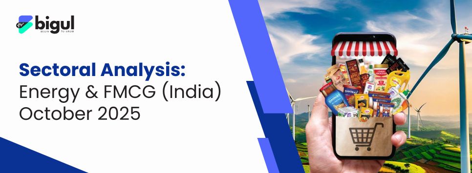 Sectoral Analysis: Energy & Fast-Moving Consumer Goods (India)
